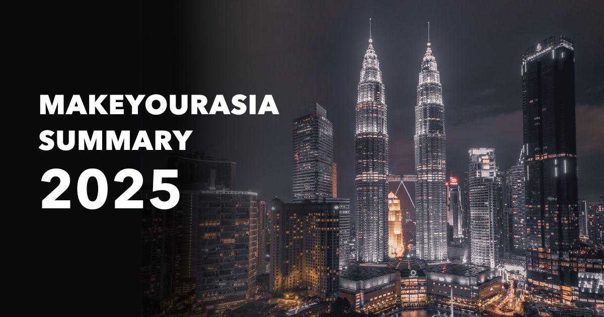 MakeYourAsia 2025: A Year That Felt Like Many Journeys at Once