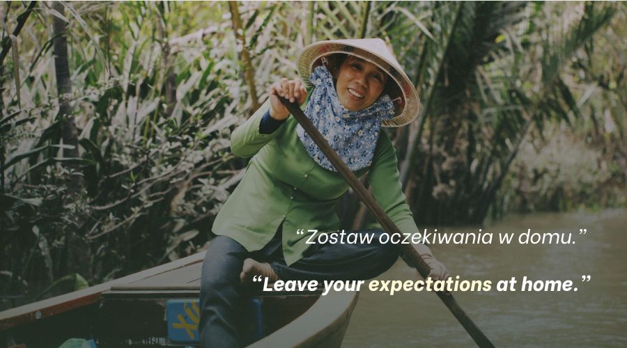 Leave Your Expectations at Home