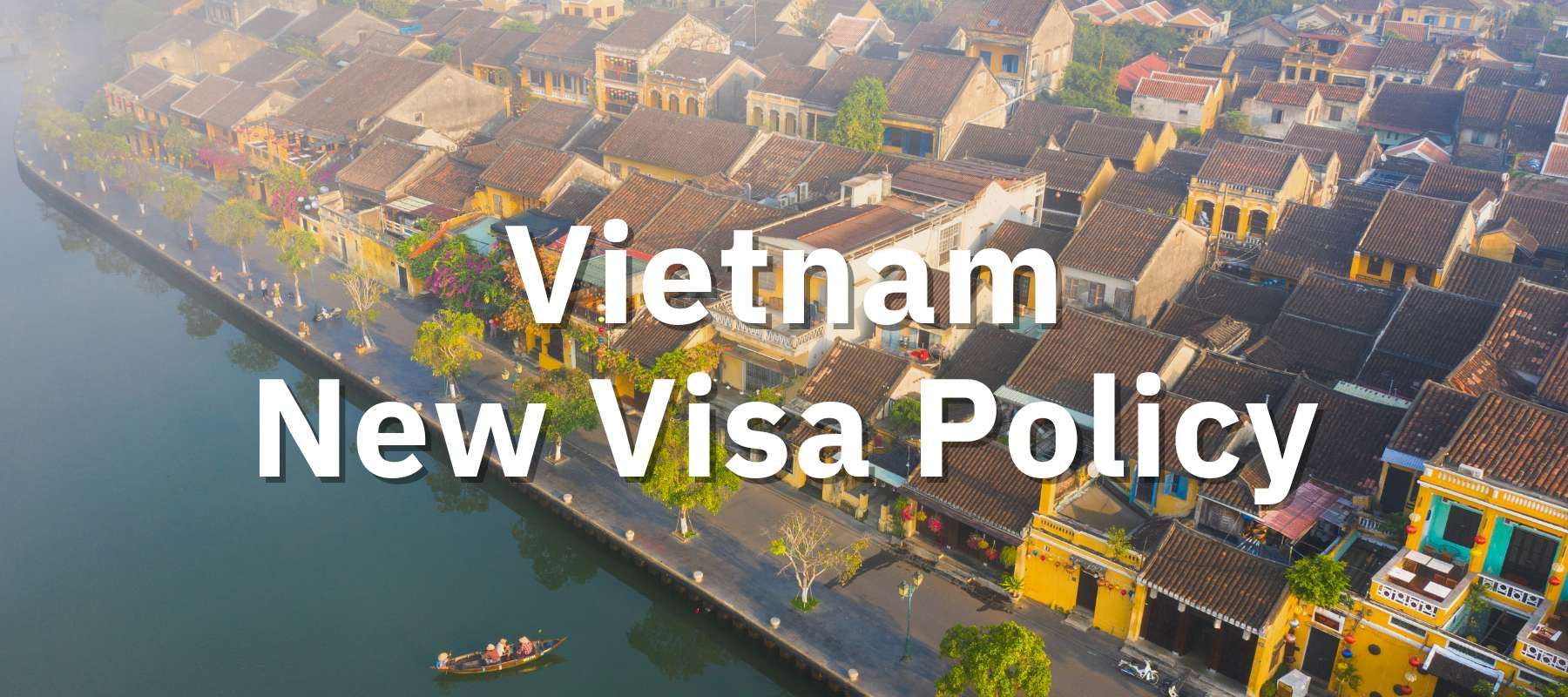 Vietnam introduces new visa policy 2023